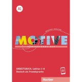 Motive A1 Arbeitsbuch, Lektion 1&ndash;8 mit Audios online - Wilfried Krenn, Herbert Puchta