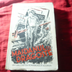 G.Mihail Zamfirescu - Maidanul cu dragoste - vol.2 Ed.Cartea Romaneasca 1936
