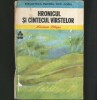 HRONICUL ȘI C&Acirc;NTECUL V&Acirc;RSTELOR - LUCIAN BLAGA - BIBLIOTECA PENTRU TOȚI COPIII
