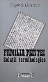 Familia fiintei. Solutii terminologice - Eugen S. Cucerzan - Carte
