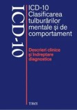 ICD - 10. Clasificarea tulburarilor mentale si de comportament. Descrieri clinice si indreptare diagnostice/***