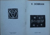 V. Dobrian, Horoscop, cu gravurile autorului, Colectia Insula, cu autograf catre pictorul naiv Petru Vintila si un text olograf separat al autorului