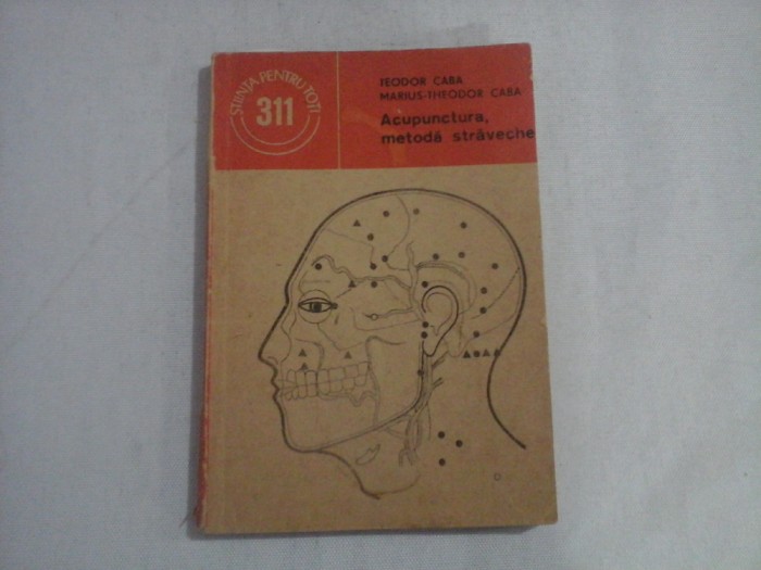 Acupunctura, metoda straveche - Teodor CABA * Marius-Theodor CABA