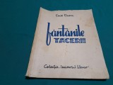 F&Acirc;NT&Acirc;NILE TĂCERII * EMIL VORA/ DEDICAȚIE ȘI AUTOGRAF/ 1940 * 32