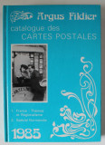 ARGUS FILDIER , CATALOGUE DES CARTES POSTALES 1. FRANCE : THEMES ET REGIONALISME 2. SPECIAL NORMANDIE , 1985