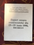 Raport Asupra evenimentelor din 13-15 Iunie 1990 Bucuresti