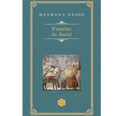 Franscisc de Assisi, Hermann Hesse