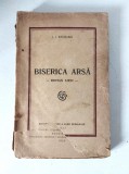 I. I. STOICAN - BISERICA ARSA ( ROMAN LIRIC ) ( 1923 )