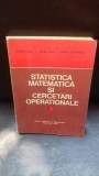 STATISTICA MATEMATICA SI CERCETARI OPERATIONALE - GEORGE CIUCU VOL.1