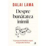 Despre bunatatea inimii. O perspectiva budista asupra invataturilor lui Iisus, Dalai Lama, Curtea Veche