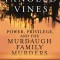 Tangled Vines: Power, Privilege, and the Murdaugh Family Murders