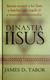 Dinastia Iisus. Istoria secretă - James D. Tabor