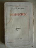 GUILLAUME APOLLINAIRE - CALLIGRAMMES - 1945