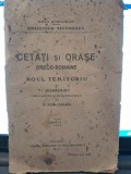 G. Popa-Lisseanu, Cetati si orase greco-romane in Dobrogea (ed. II, 1921). Carte veche, ilustratii &amp; harta, Tipografia Romania Noua, 100 pagini