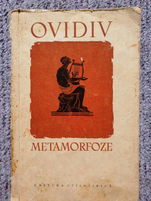 Metamorfoze, Ovidiu, Ed Stiintifica 1959, 444 pagini foto