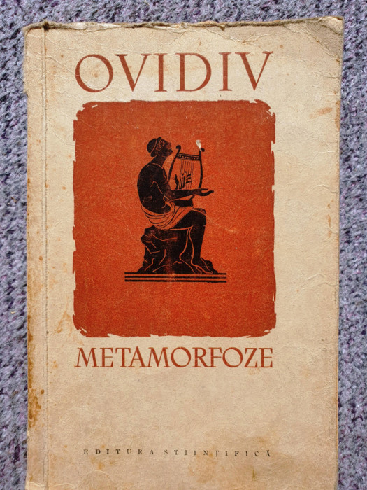 Metamorfoze, Ovidiu, Ed Stiintifica 1959, 444 pagini