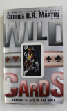 WILDS CARDS VI - ACE IN THE HOLE - AMOSAIC NOVEL , edited by GEORGE R.R. MARTIN , 2003