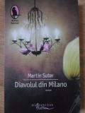 Diavolul din Milano - Martin Suter - Humanitas, 2008, Raftul Denisei - Roman