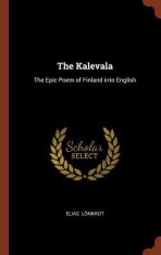 The Kalevala: The Epic Poem of Finland Into English foto