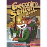 A riporter 6. - El a manccsal, Sajtpofa! - Geronimo Stilton