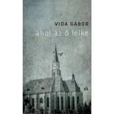Ahol az ő lelke - Vida G&aacute;bor