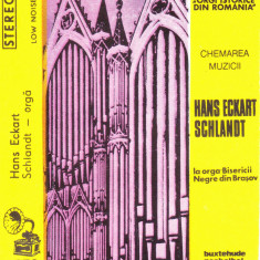 Caseta audio: Hans Eckart Schlandt la Orga Bisericii Negre din Brașov