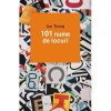 101 Nume de Locuri - Ion Toma - Ghid Turistic, Atlas Geografic, Dictionar Toponimic