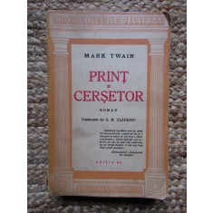 Mark Twain - Print și Cerșetor (Ed. Cugetarea) traducere de G.M. Vlădescu