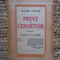 Mark Twain - Print și Cerșetor (Ed. Cugetarea) traducere de G.M. Vlădescu