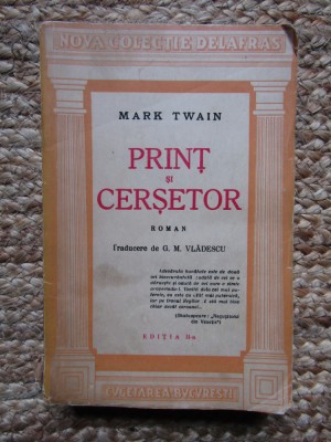 Mark Twain - Print și Cerșetor (Ed. Cugetarea) traducere de G.M. Vlădescu foto