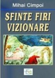 Sfinte firi vizionare - Fundatia culturala Ideea Europeana