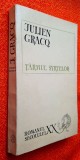 Tarmul syrtelor - Julien Gracq , traducere Gellu Naum