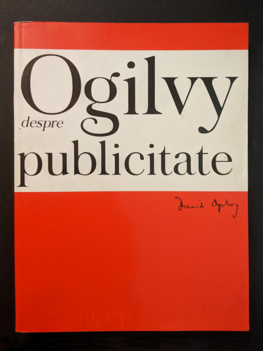 David Ogilvy despre PUBLICITATE 219 pag. Limba Romana advertising marketing RARA