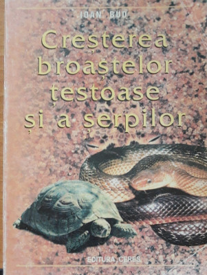 Creșterea broaștelor țestoase și a șerpilor - Ioan Bud foto