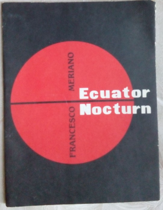 BROSURA DE PREZENTARE: FRANCESCO MERIANO, POET FUTURIST - ECUATOR NOCTURN (1916)