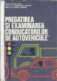 Pregatirea si examinarea conducatorilor de autovehicule - Victor Beda