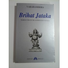 BRIHAT JATAKA Marele tratat de astrologie natala - VARAHAMIHIRA