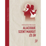 Alacoque Szent Margit &eacute;s &eacute;n - Cl&eacute;mentine Beauvais