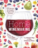 Home Winemaking: The Simple Way to Make Wine