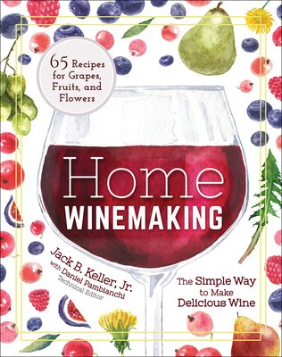 Home Winemaking: The Simple Way to Make Wine