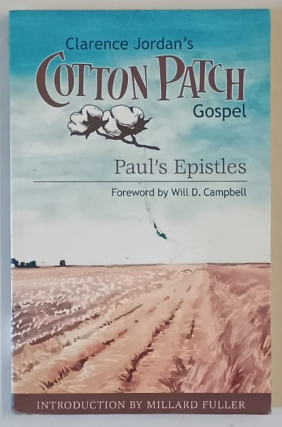 CLARENCE JORDAN &#039;S GOSPEL , COTTON PATCH , PAUL &#039; S EPISTLES , 2004
