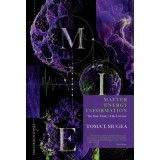 Matter&ndash;Energy&ndash;Information. &ldquo;The Holy Trinity&rdquo; of the Universe - Toma T. Mugea