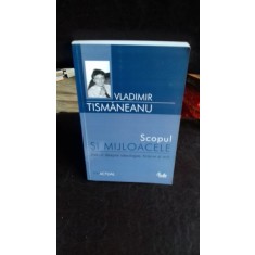 SCOPUL SI MIJLOACELE - VLADIMIR TISMANEANU