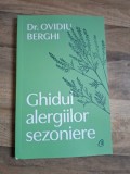 Ghidul alergiilor sezoniere - Ovidiu Berghe