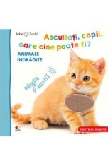 Bebe invata. Ascultati, copii, oare cine poate fi? Animale indragite