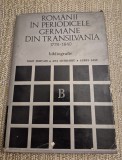 Romanii in periodicele germane din Transilvania 1778 - 1840 Iosif Pervain Ana Ciurdariu Aurel Sasu cu autograf