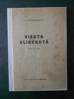 J. KRISHNAMURTI - VIEATA ELIBERATA (1945) foto