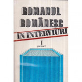 - Romanul romanesc in interviuri - O istorie autobiografica vol. I partea 1 - 122326