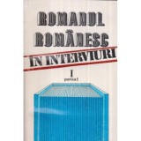 - Romanul romanesc in interviuri - O istorie autobiografica vol. I partea 1 - 122326, NULL