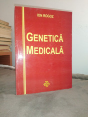 Genetica medicala - Ion Rogoz foto